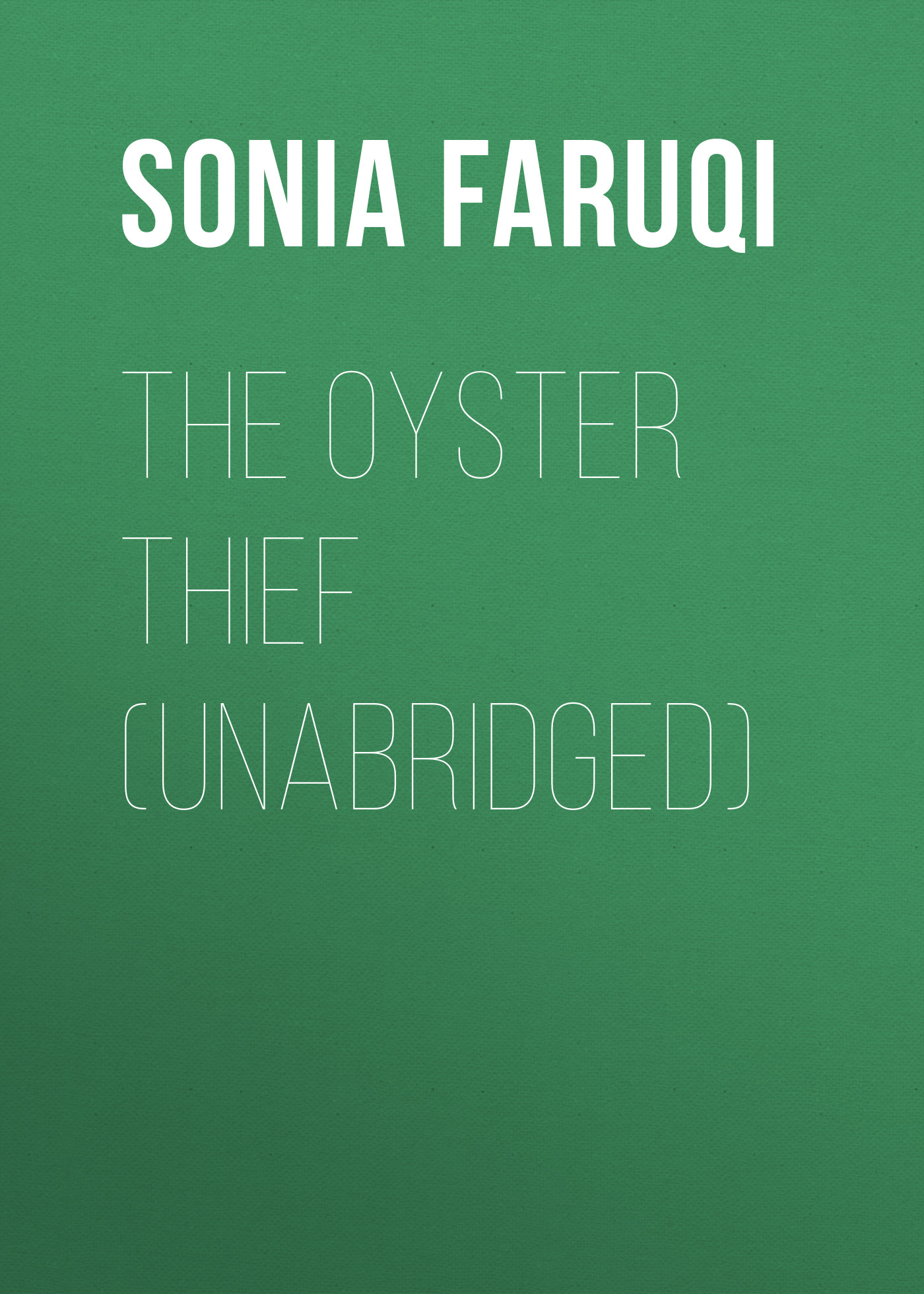 The Oyster Thief (Unabridged) 
The Oyster Thief (Unabridged)