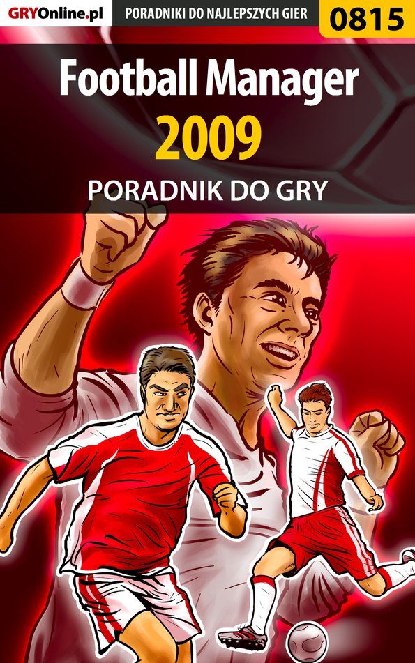 Книга Poradniki do gier Football Manager 2009 созданная Damian Rams «Ramsik» может относится к жанру компьютерная справочная литература, программы. Стоимость электронной книги Football Manager 2009 с идентификатором 57201776 составляет 130.77 руб.