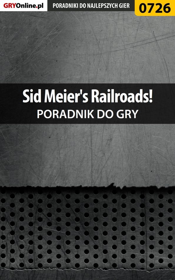 Книга Poradniki do gier Sid Meier's Railroads! созданная Jacek Hałas «Stranger» может относится к жанру компьютерная справочная литература, программы. Стоимость электронной книги Sid Meier's Railroads! с идентификатором 57205076 составляет 130.77 руб.