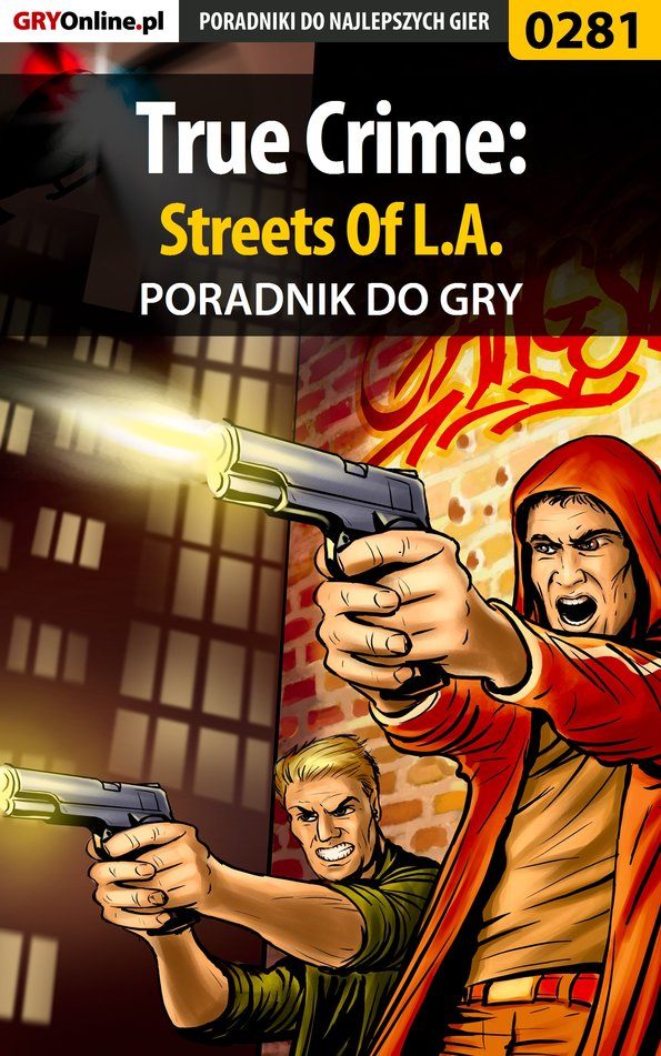 Книга Poradniki do gier True Crime: Streets Of L.A. созданная Artur Dąbrowski «Roland» может относится к жанру компьютерная справочная литература, программы. Стоимость электронной книги True Crime: Streets Of L.A. с идентификатором 57205876 составляет 130.77 руб.