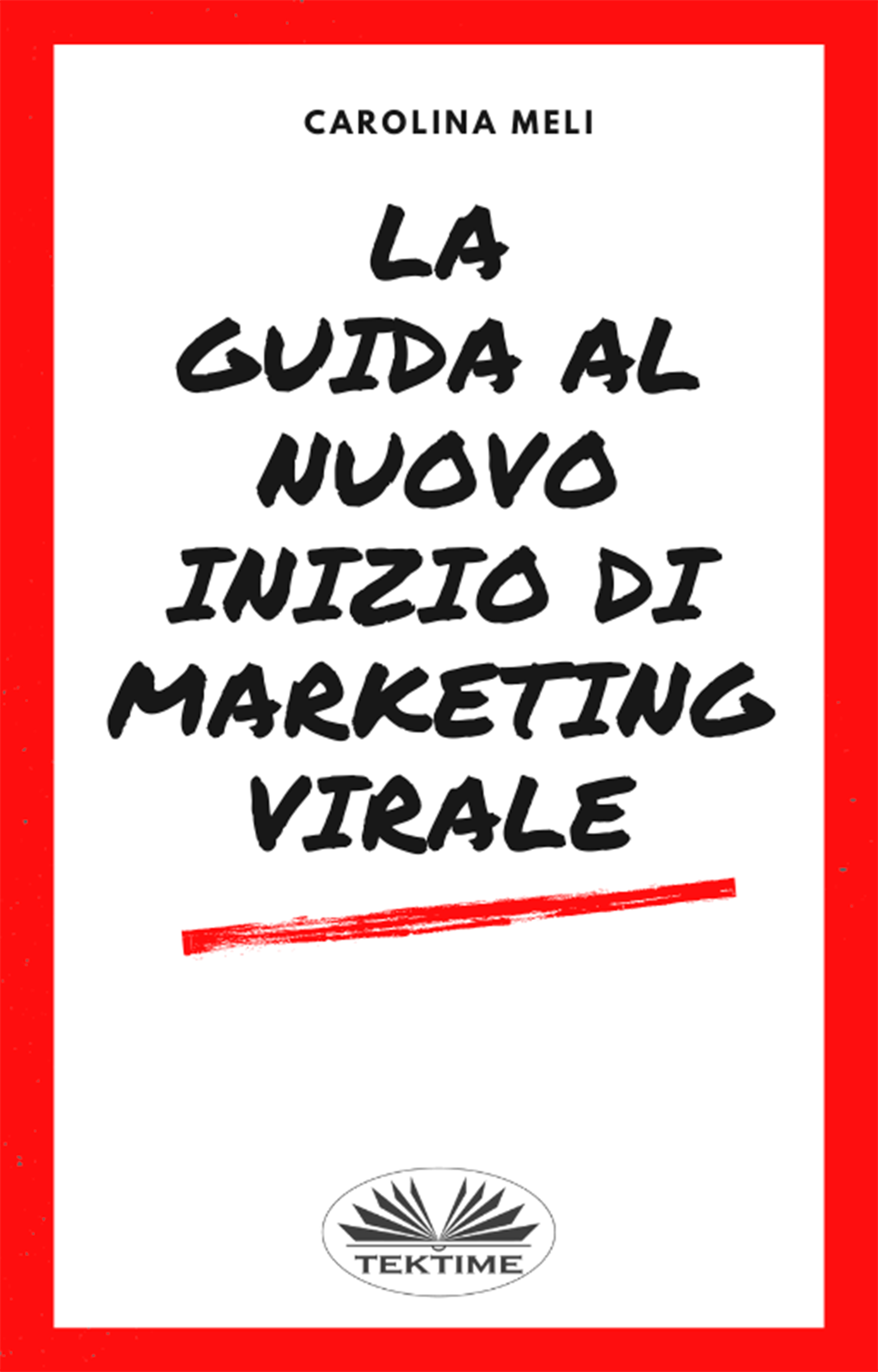 Книга  La Guida Al Nuovo Inizio Di Marketing Virale созданная Carolina Meli может относится к жанру зарубежная деловая литература, классический маркетинг, реклама, управление маркетингом. Стоимость электронной книги La Guida Al Nuovo Inizio Di Marketing Virale с идентификатором 57408072 составляет 77.88 руб.