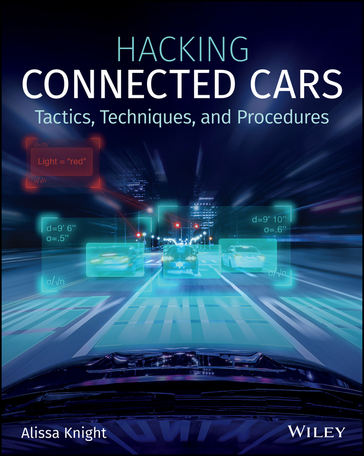 Книга  Hacking Connected Cars созданная Alissa Knight, Wiley может относится к жанру зарубежная компьютерная литература. Стоимость электронной книги Hacking Connected Cars с идентификатором 62237975 составляет 3352.19 руб.