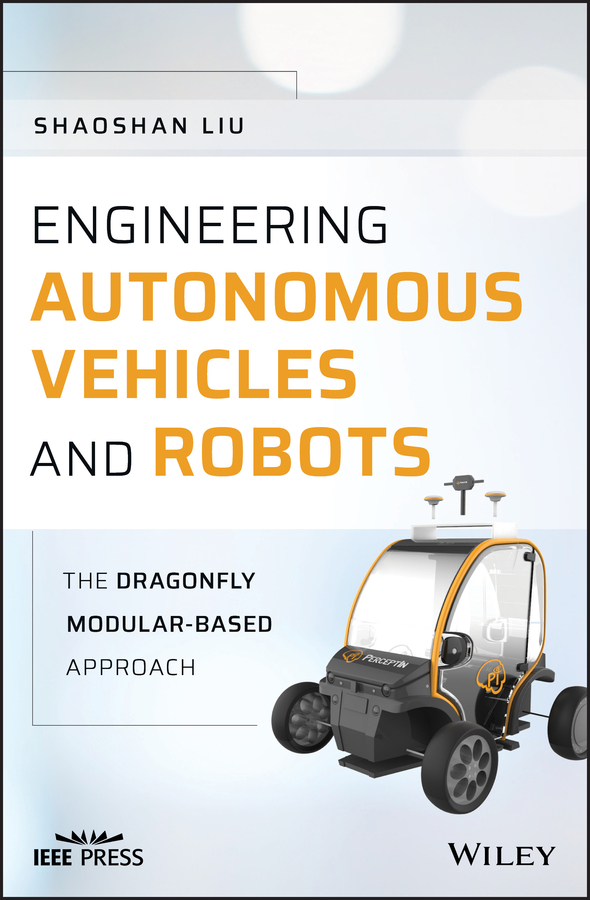 Книга  Engineering Autonomous Vehicles and Robots созданная Shaoshan Liu, Wiley может относится к жанру программы. Стоимость электронной книги Engineering Autonomous Vehicles and Robots с идентификатором 62241075 составляет 10803.78 руб.