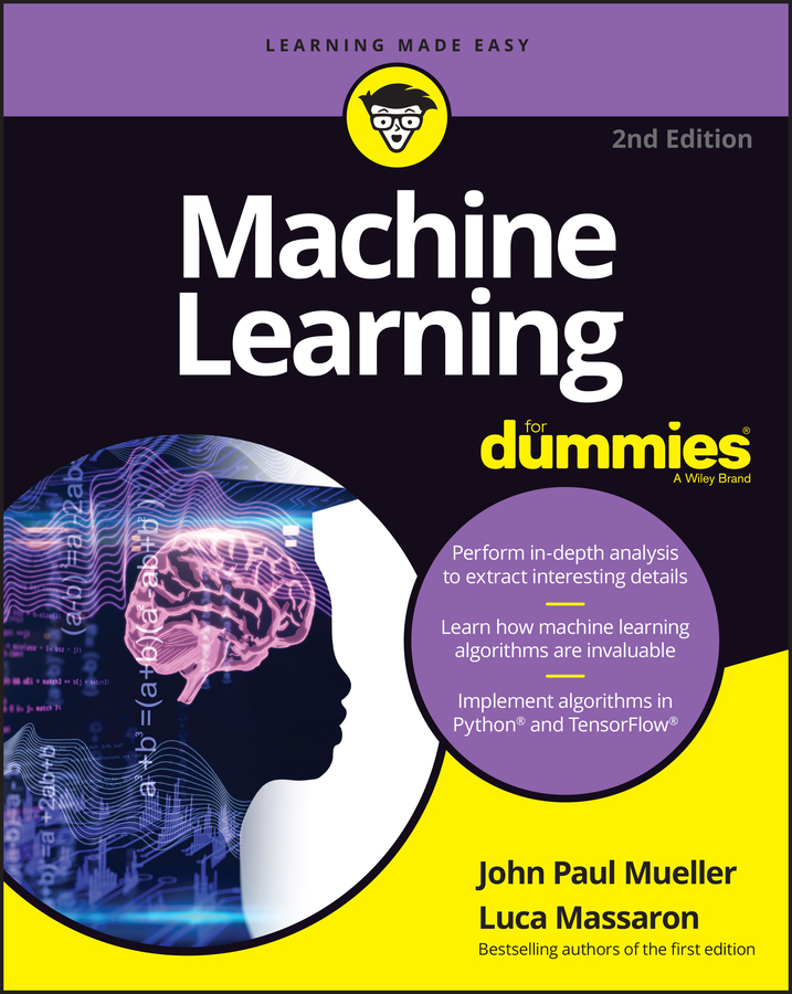 Книга  Machine Learning For Dummies созданная Luca Massaron, John Paul Mueller, Wiley может относится к жанру зарубежная компьютерная литература. Стоимость электронной книги Machine Learning For Dummies с идентификатором 63711570 составляет 2012.88 руб.