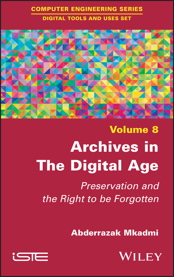 Книга  Archives in the Digital Age созданная Abderrazak Mkadmi, Wiley может относится к жанру зарубежная компьютерная литература. Стоимость электронной книги Archives in the Digital Age с идентификатором 65060970 составляет 13261.53 руб.