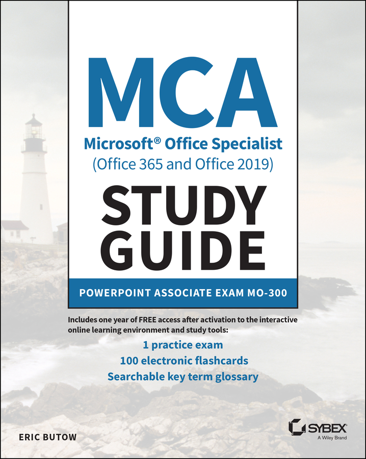 Книга  MCA Microsoft Office Specialist (Office 365 and Office 2019) Study Guide созданная Eric Butow, Wiley может относится к жанру зарубежная компьютерная литература. Стоимость электронной книги MCA Microsoft Office Specialist (Office 365 and Office 2019) Study Guide с идентификатором 65098275 составляет 1676.10 руб.