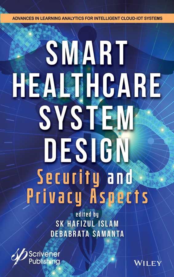 Книга  Smart Healthcare System Design созданная S. K. Hafizul Islam, Debabrata Samanta, Wiley может относится к жанру программы. Стоимость электронной книги Smart Healthcare System Design с идентификатором 65672977 составляет 18083.05 руб.