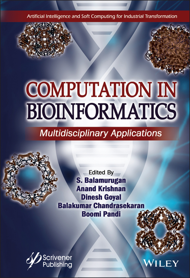 Книга  Computation in BioInformatics созданная Anand T. Krishnan, Balakumar Chandrasekaran, S. Balamurugan, Boomi Pandi, Dinesh Goyal, Wiley может относится к жанру базы данных. Стоимость электронной книги Computation in BioInformatics с идентификатором 66492777 составляет 18154.12 руб.