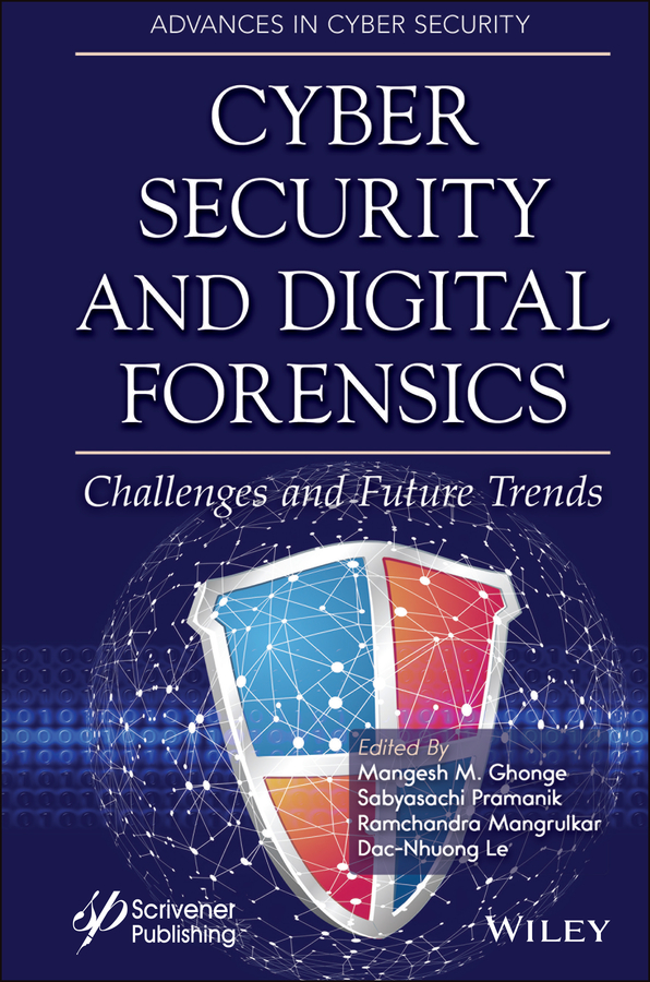 Книга  Cyber Security and Digital Forensics созданная Sabyasachi Pramanik, Mangesh M. Ghonge, Ramchandra Mangrulkar, Dac-Nhuong Le, Wiley может относится к жанру зарубежная компьютерная литература. Стоимость электронной книги Cyber Security and Digital Forensics с идентификатором 67178170 составляет 18073.65 руб.