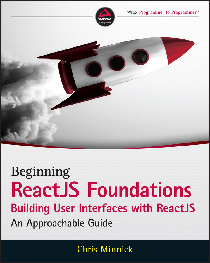 Книга  Beginning ReactJS Foundations Building User Interfaces with ReactJS созданная Chris  Minnick, Wiley может относится к жанру программы. Стоимость электронной книги Beginning ReactJS Foundations Building User Interfaces with ReactJS с идентификатором 67180274 составляет 3352.19 руб.