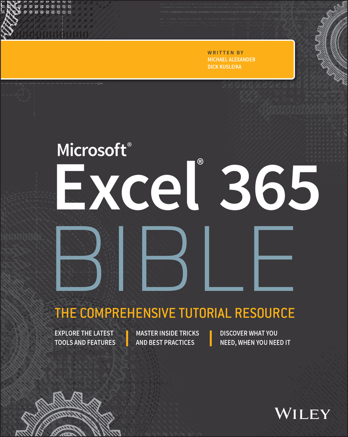 Книга  Microsoft Excel 365 Bible созданная Michael Alexander, Dick  Kusleika, Wiley может относится к жанру программы. Стоимость электронной книги Microsoft Excel 365 Bible с идентификатором 67191974 составляет 3688.98 руб.