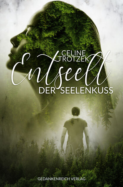 Entseelt 
Entseelt