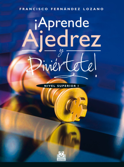 ¡Aprende ajedrez y diviértete!