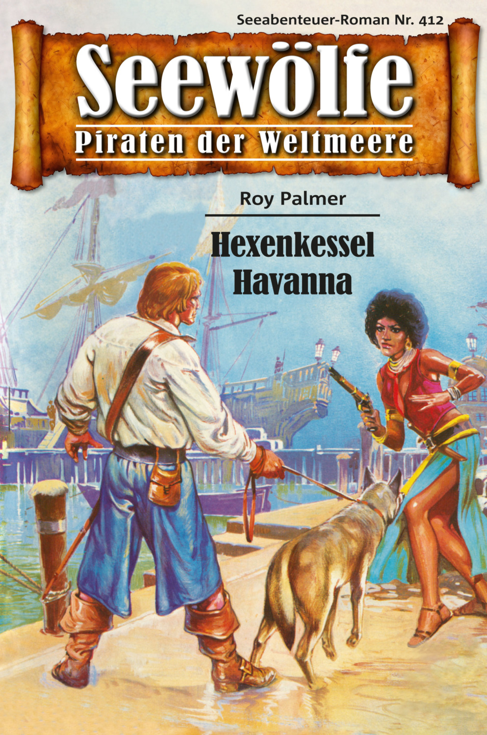 Seewölfe Piraten der Weltmeere 412 Hexenkessel Havanna eBook