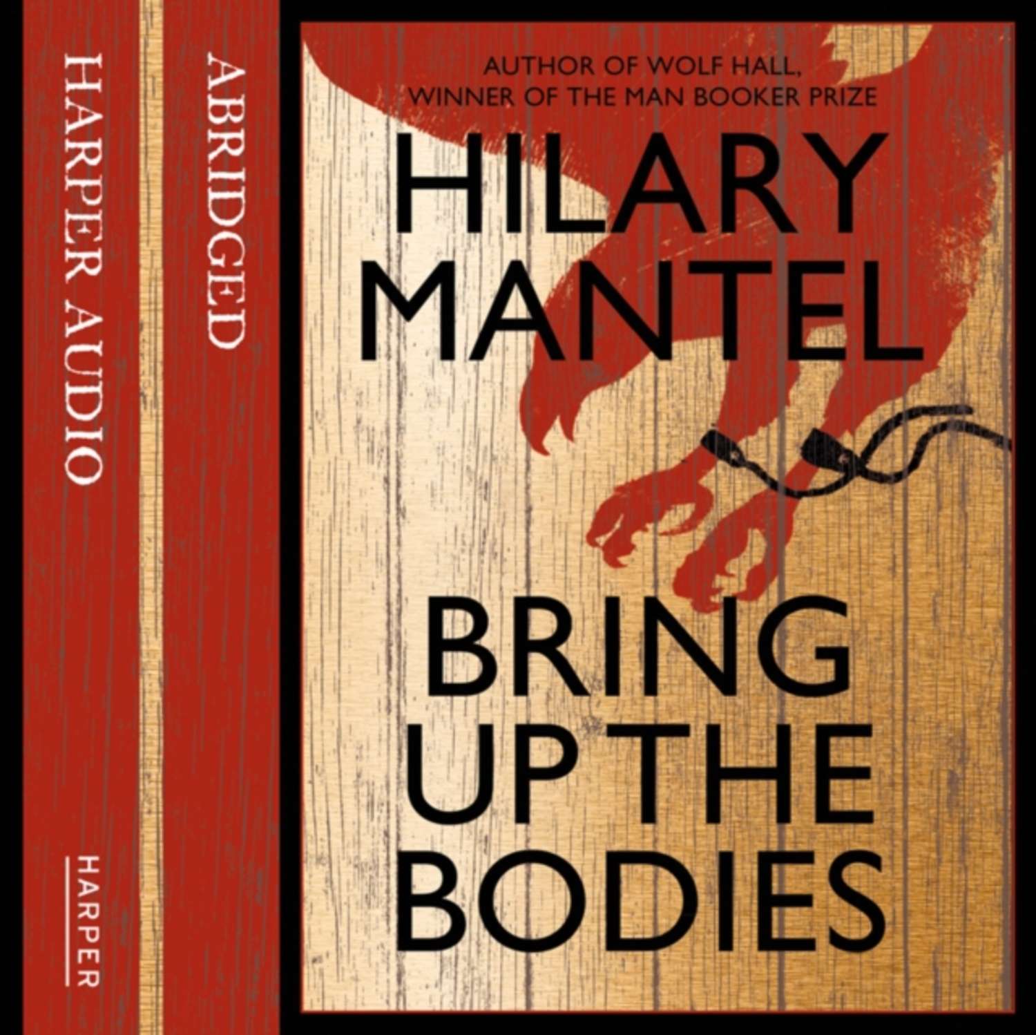 Hilary Mantel Audiobook Bring up the Bodies Listen to it ...