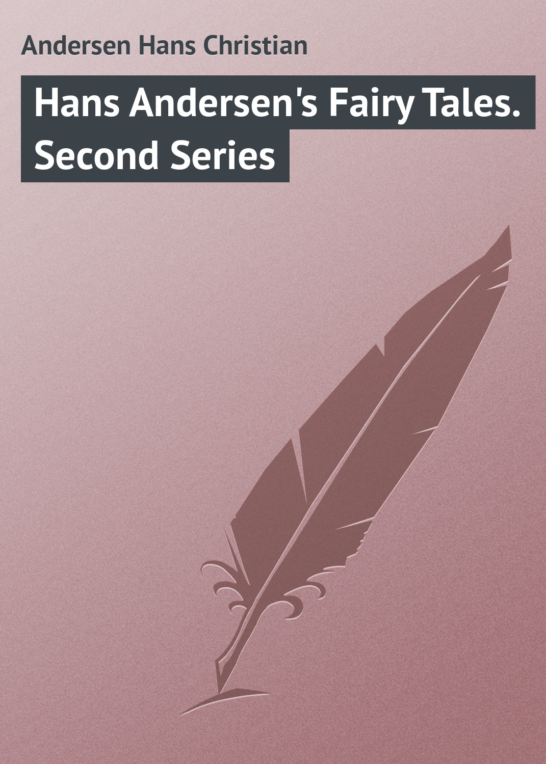 Hans Andersen\'s Fairy Tales. Second Series