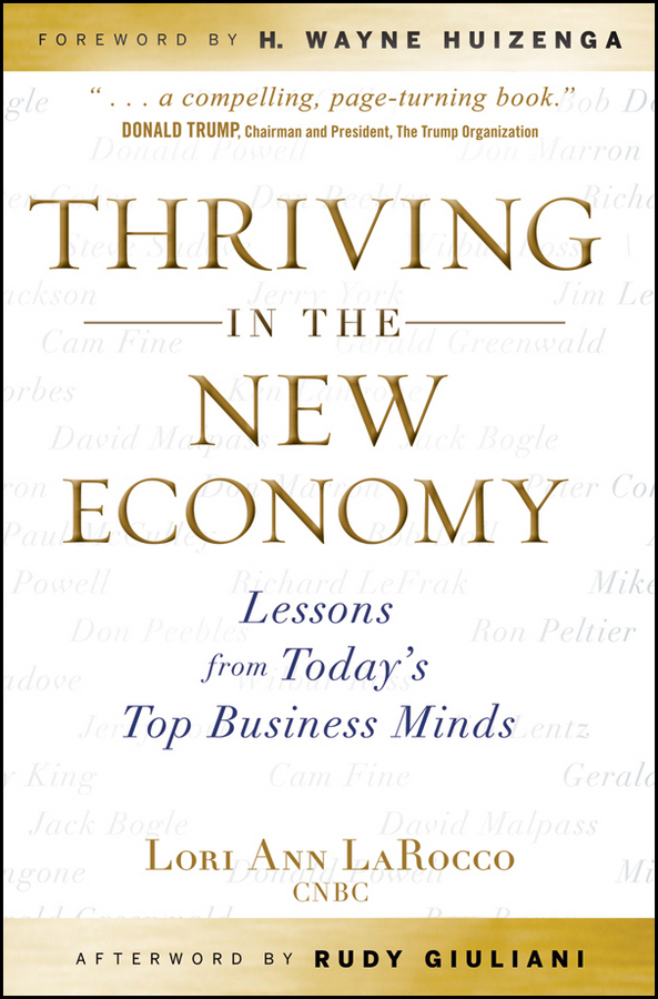 H. Huizenga Wayne Thriving in the New Economy. Lessons from Today's Top Business Minds