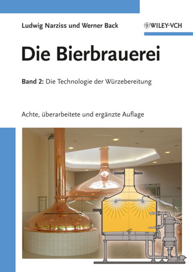 Back Werner Die Bierbrauerei. Band 2: Die Technologie der Würzebereitung