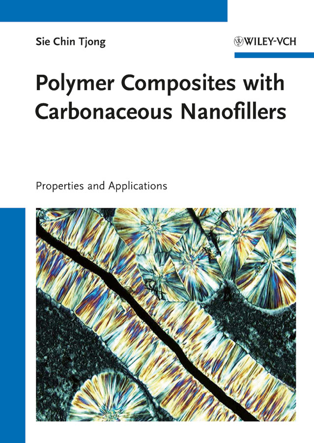 Sie Tjong Chin Polymer Composites with Carbonaceous Nanofillers. Properties and Applications
