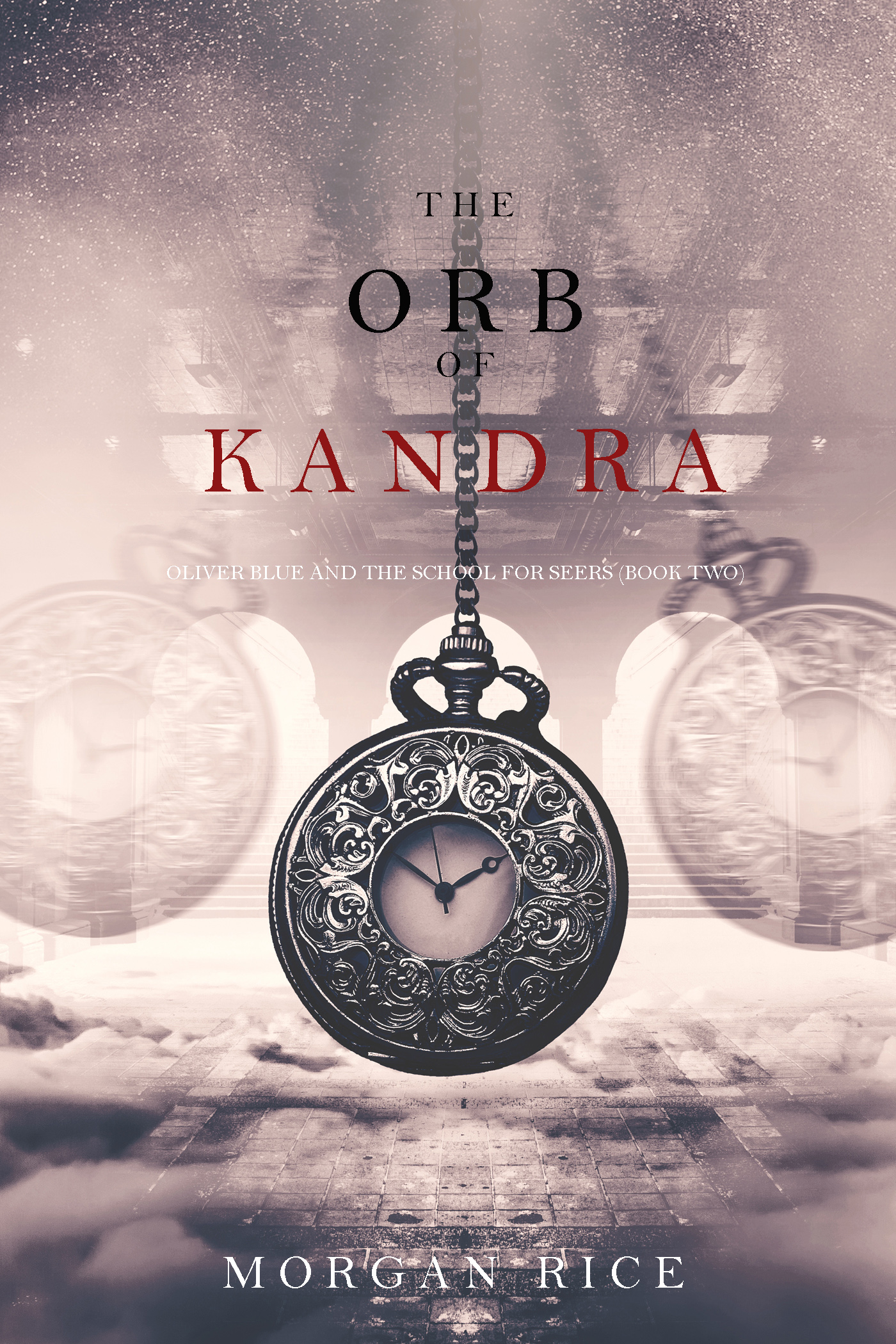 The Orb of Kandra – Морган Райс