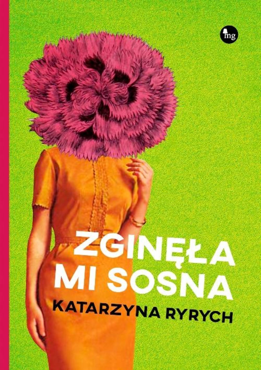 Zginęła mi sosna