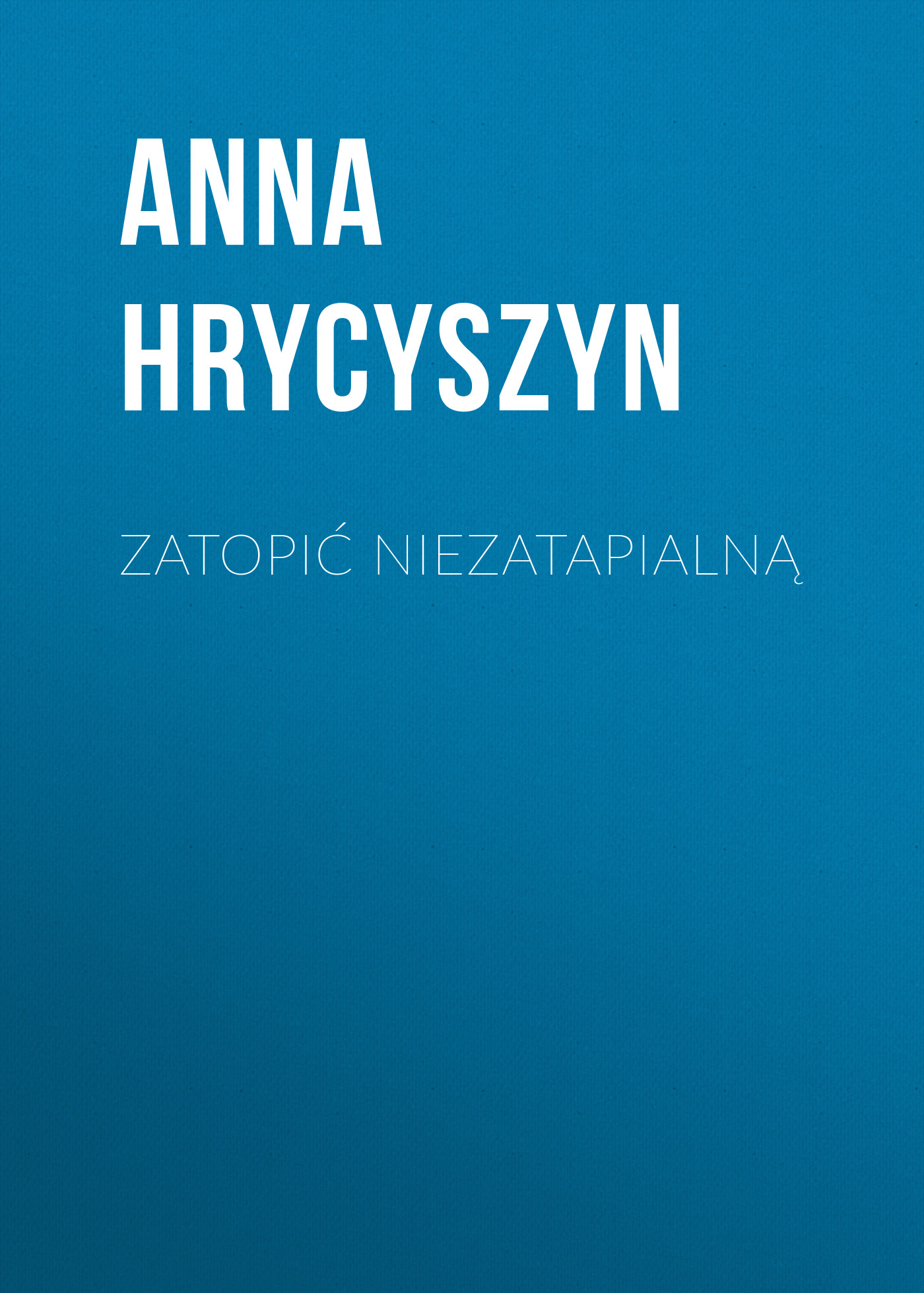 

Zatopić Niezatapialną