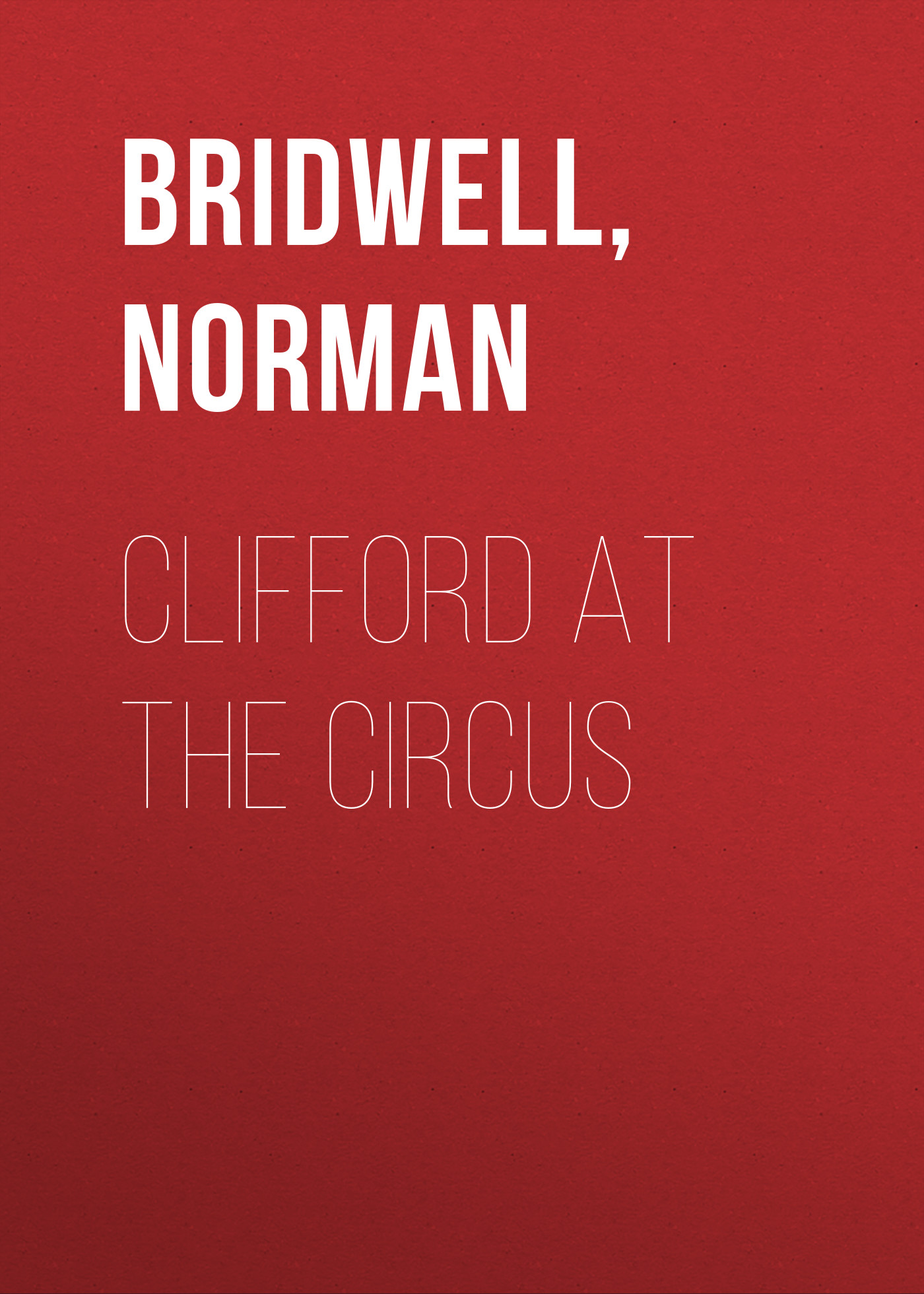 Clifford at the Circus