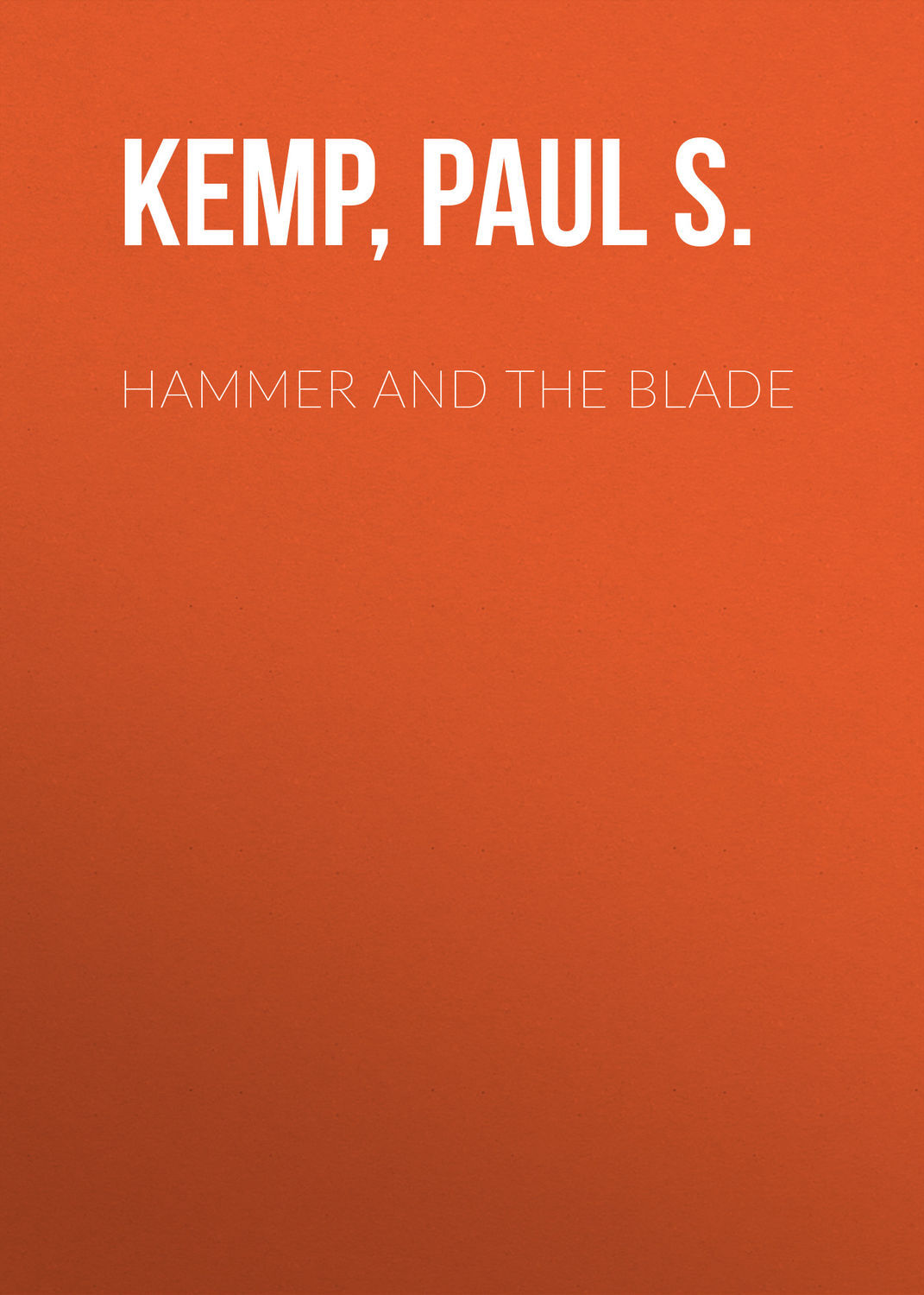 Hammer and the Blade