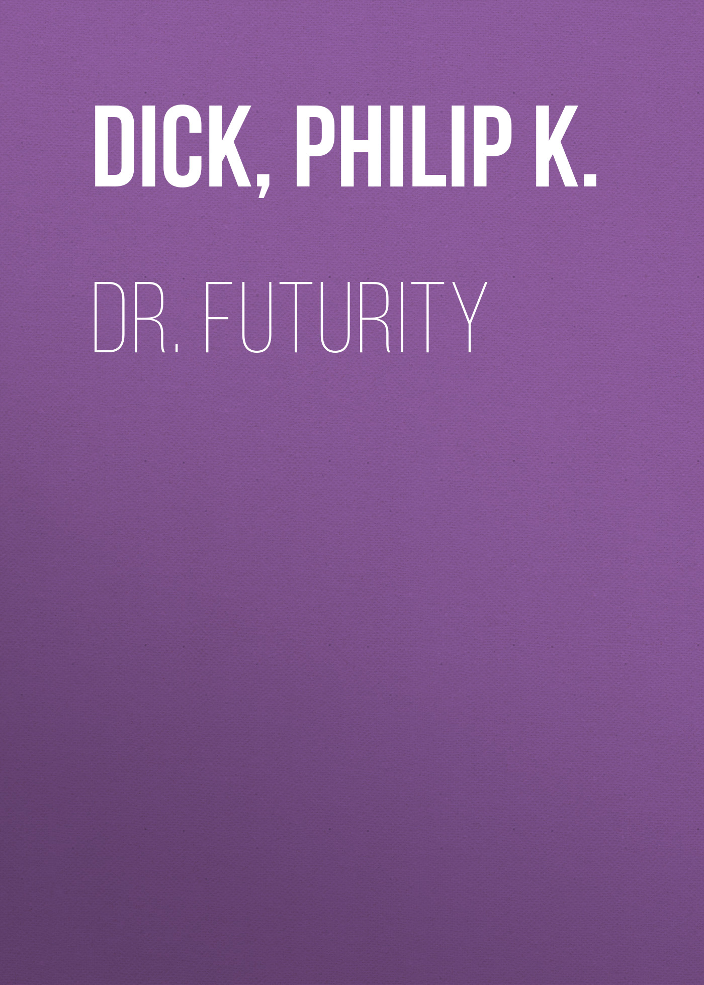 Dr. Futurity