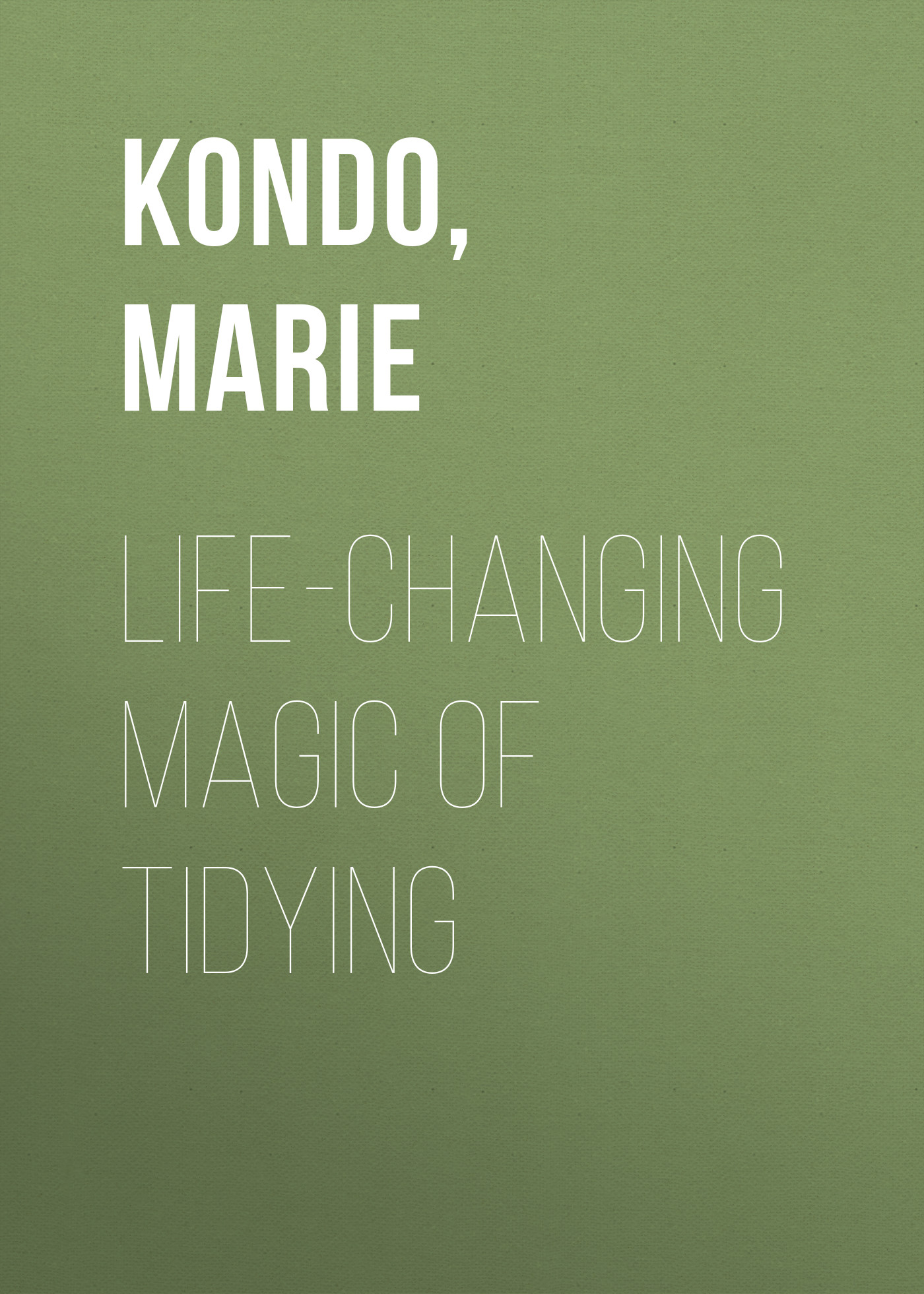 Life-Changing Magic of Tidying