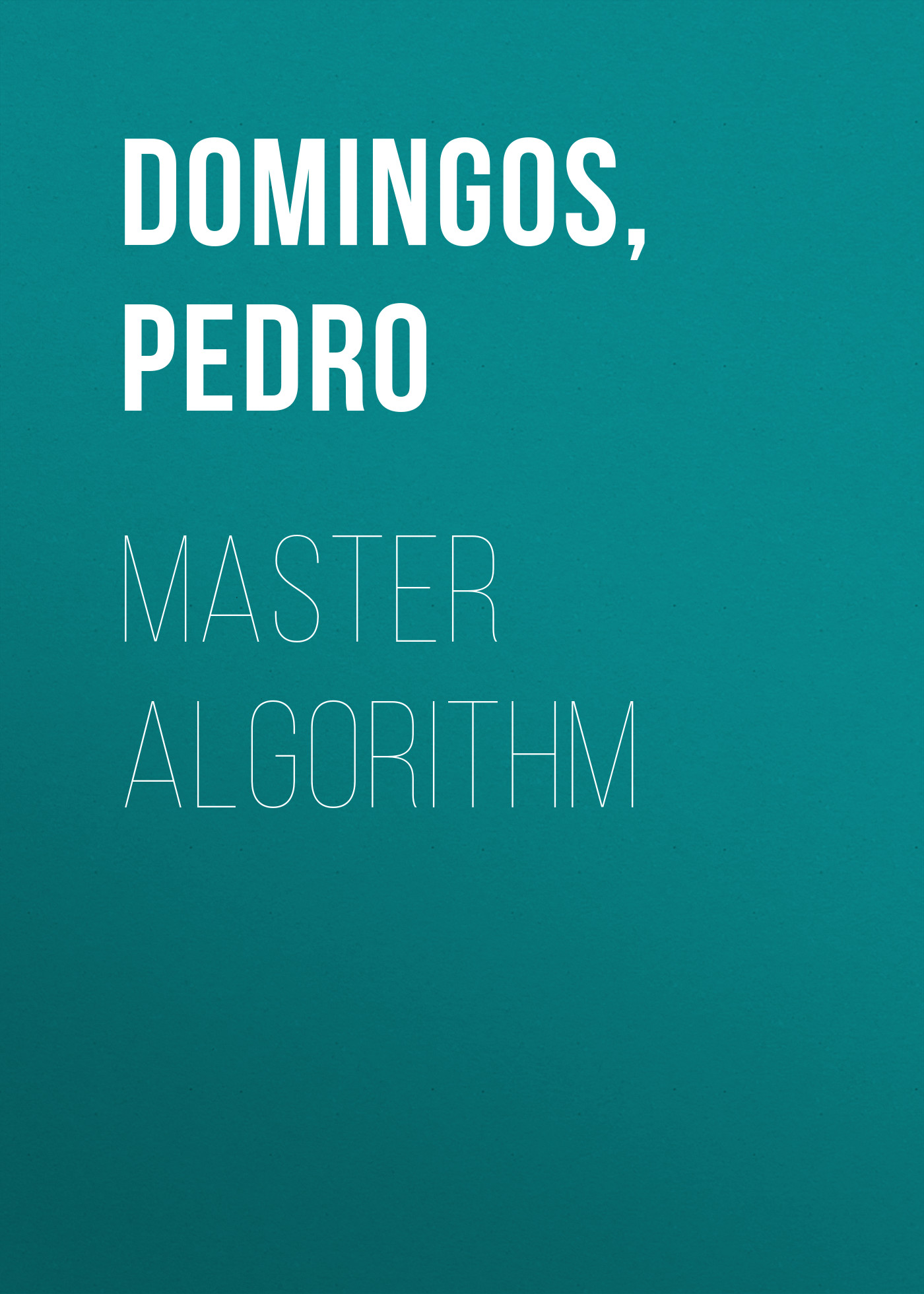 Master Algorithm