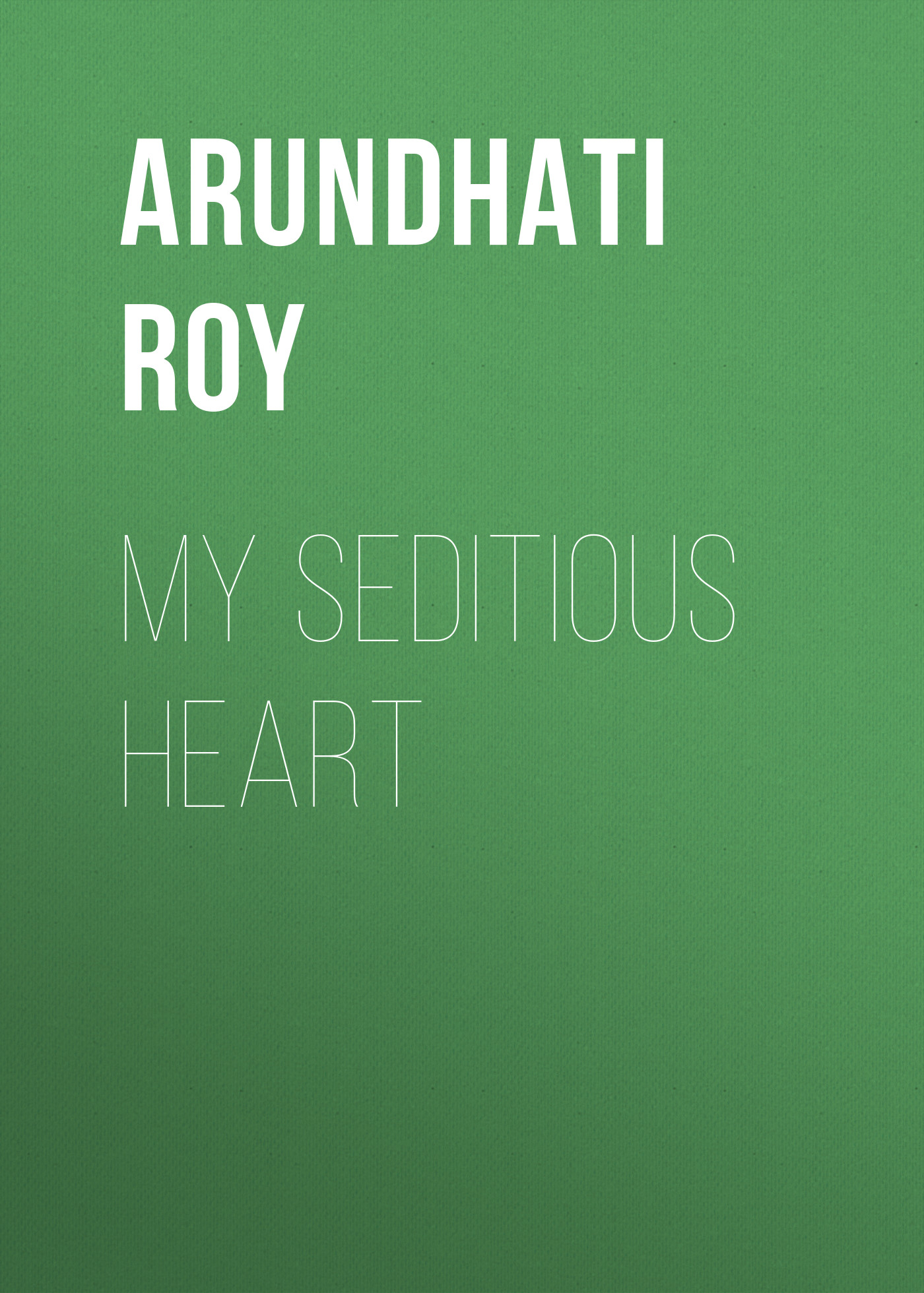 

My Seditious Heart