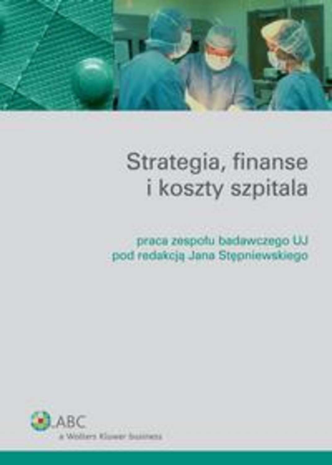 Strategia, finanse i koszty szpitala