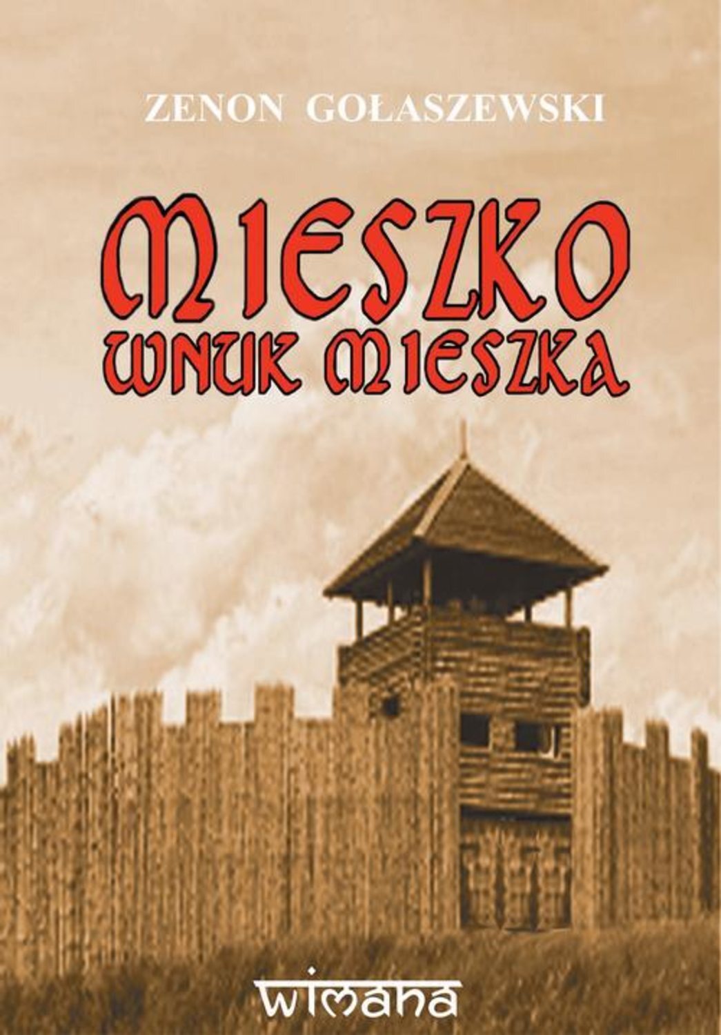 

Mieszko wnuk Mieszka