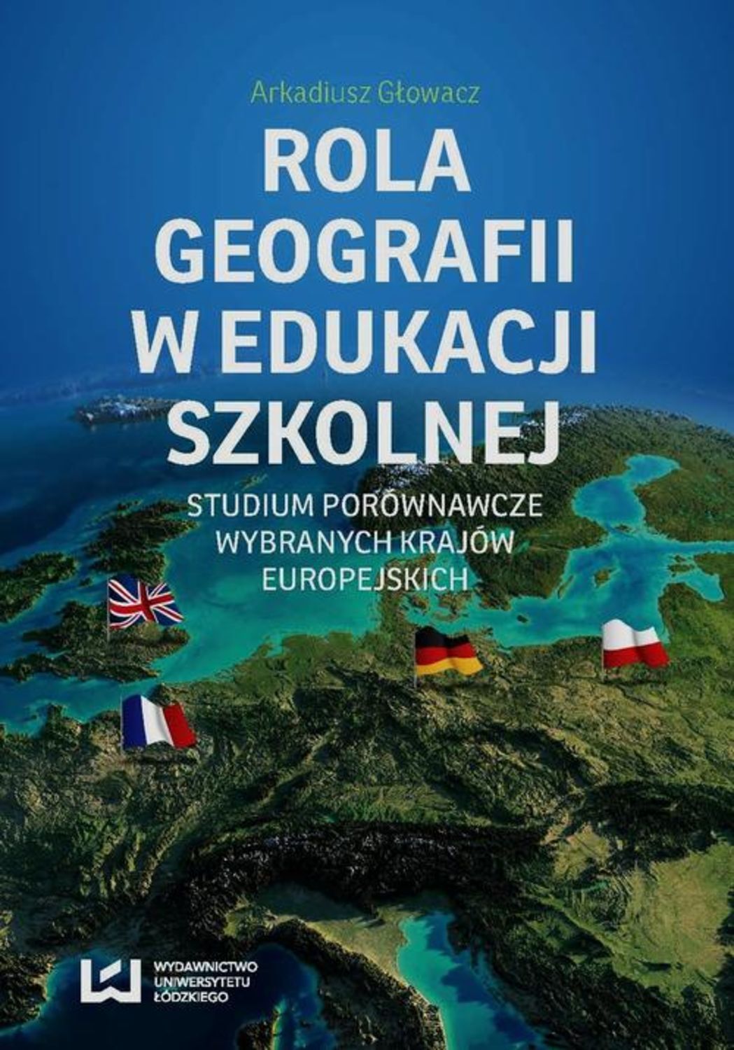 

Rola geografii w edukacji szkolnej