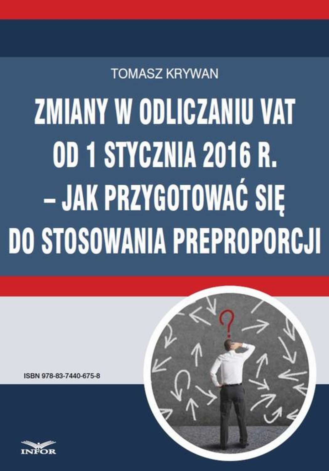 Zmiany w odliczaniu VAT od 1 stycznia 2016 r.  jak przygotować się do stosowania preproporcji