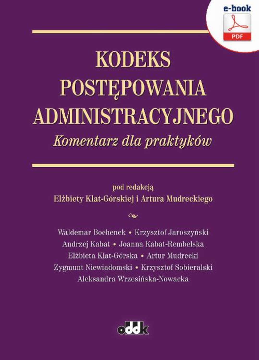 

Kodeks postępowania administracyjnego. Komentarz dla praktyków