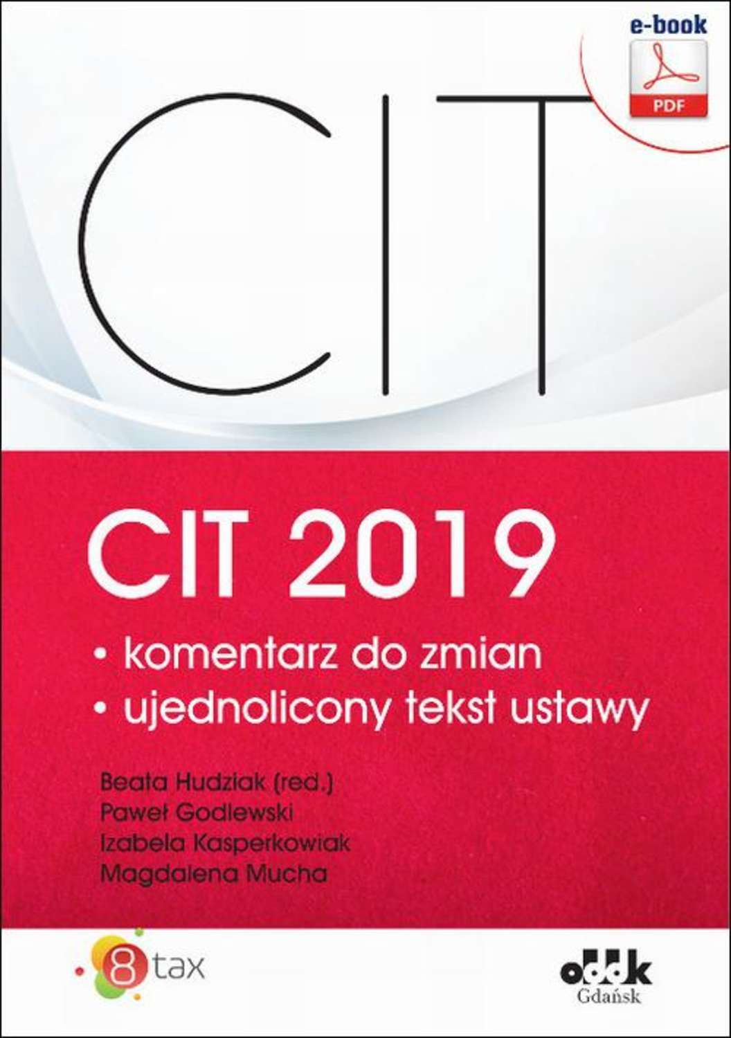 

CIT 2019 – komentarz do zmian – ujednolicony tekst ustawy