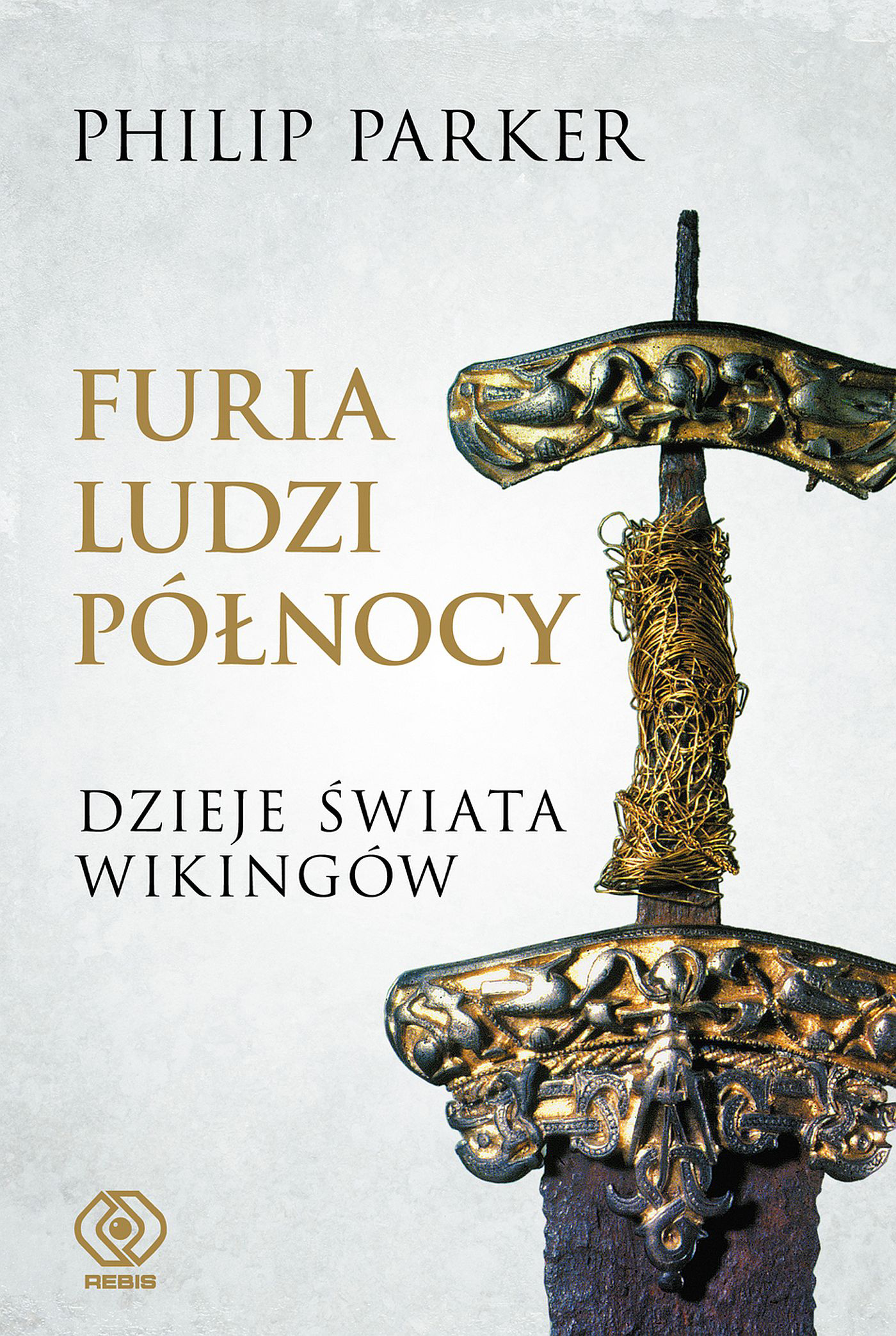 Furia ludzi Północy. Dzieje świata wikingów