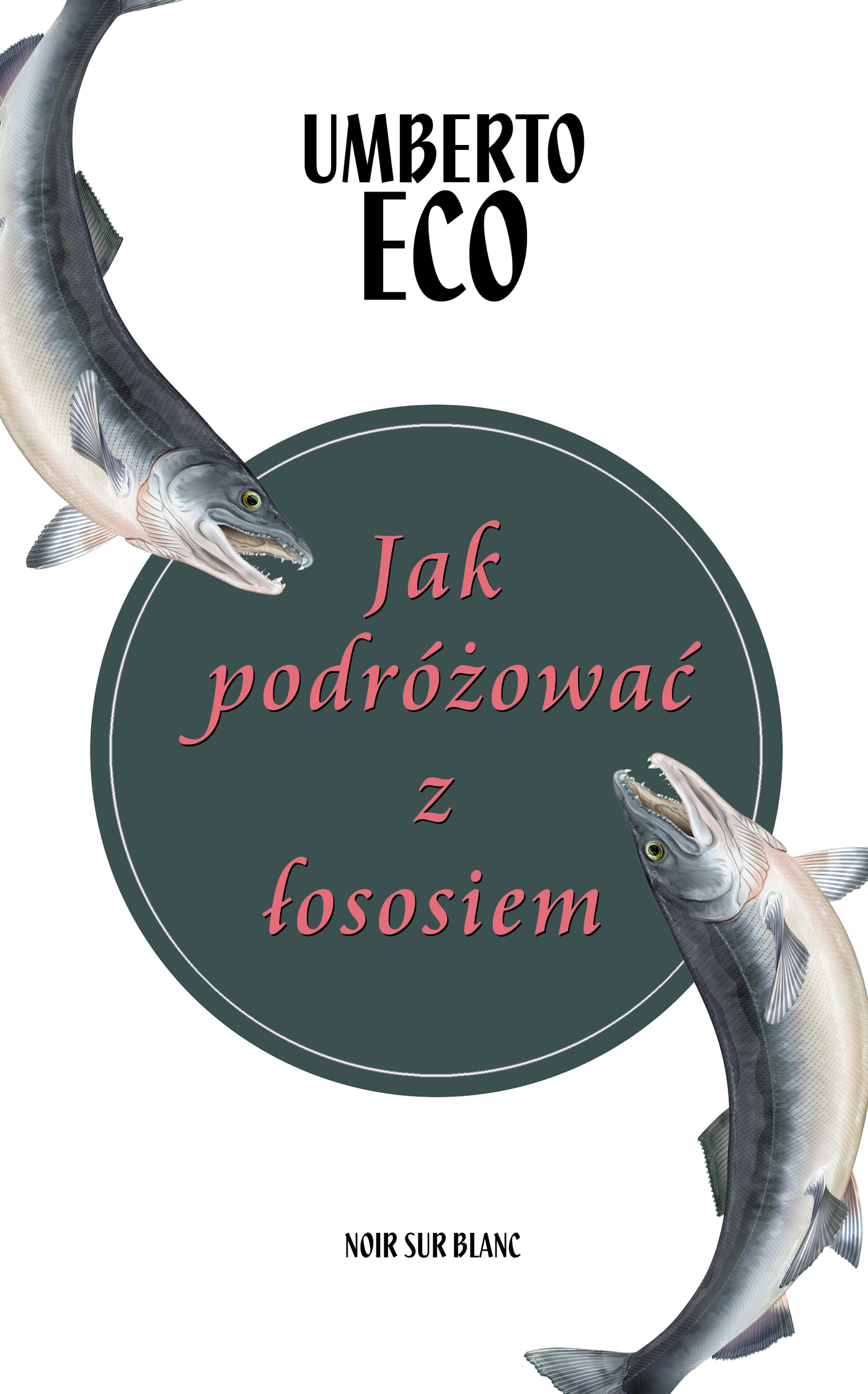 цены Umberto Eco Jak podróżować z łososiem