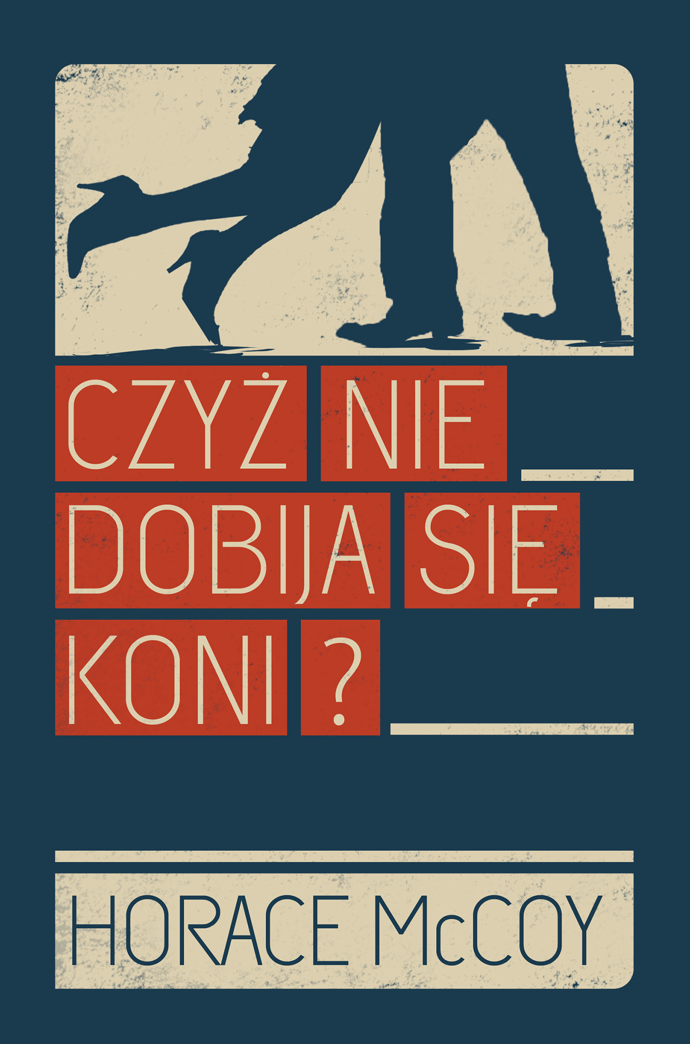 Czyż nie dobija się koni?