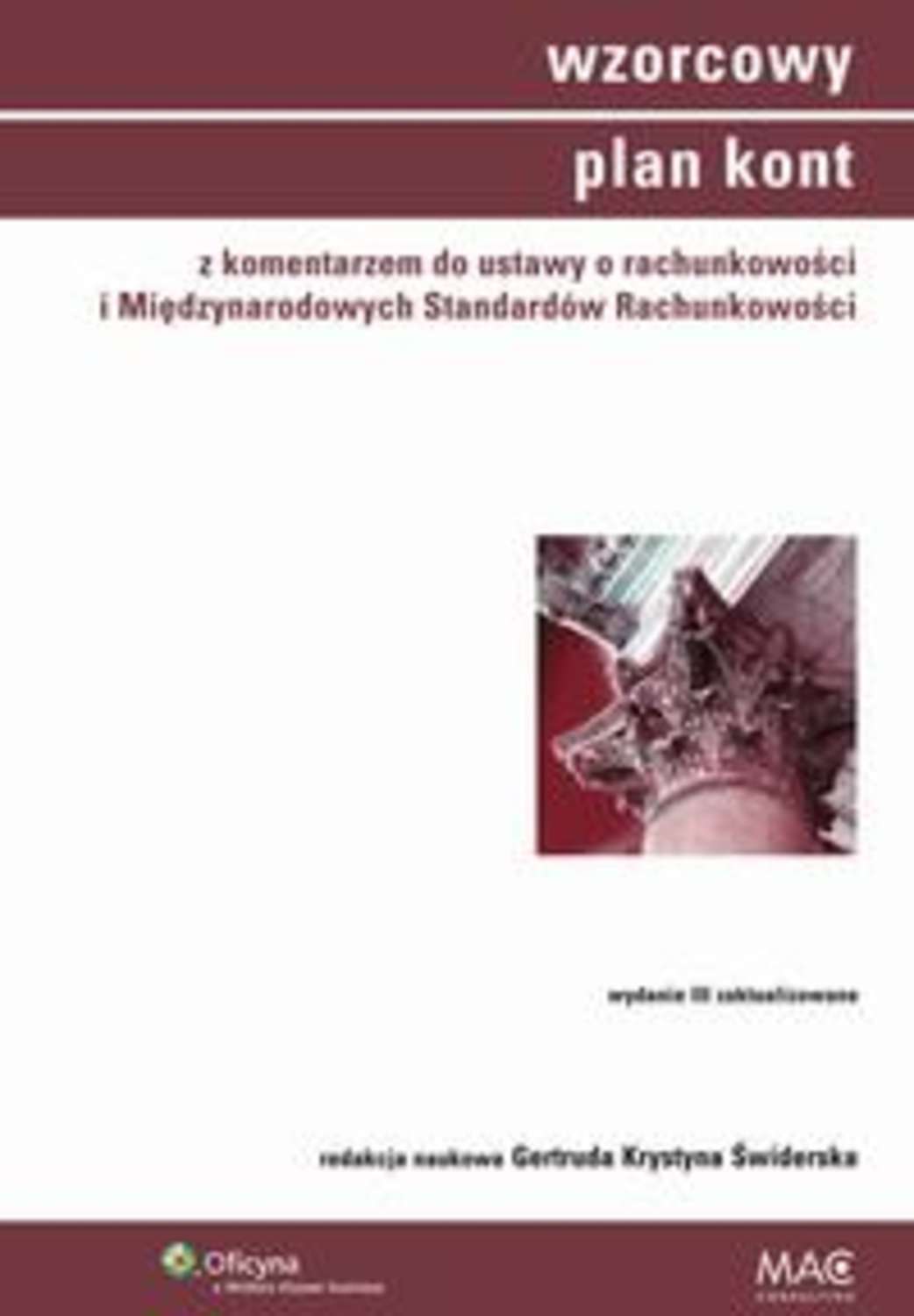 Wzorcowy Plan Kont z komentarzem do ustawy o rachunkowości i Międzynarodowych Standardów Rachunkowości