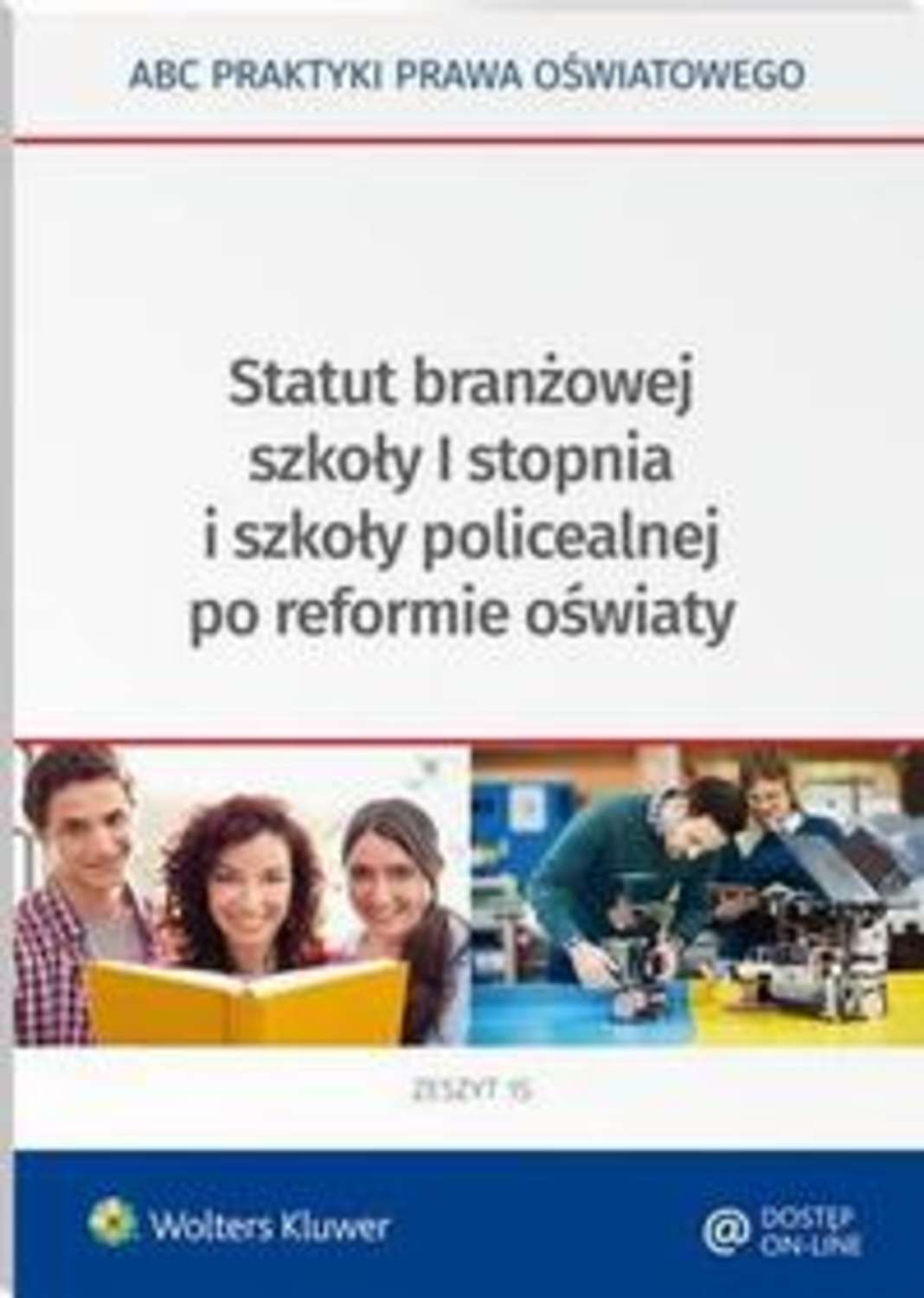 Statut branżowej szkoły I stopnia i szkoły policealnej po reformie oświaty