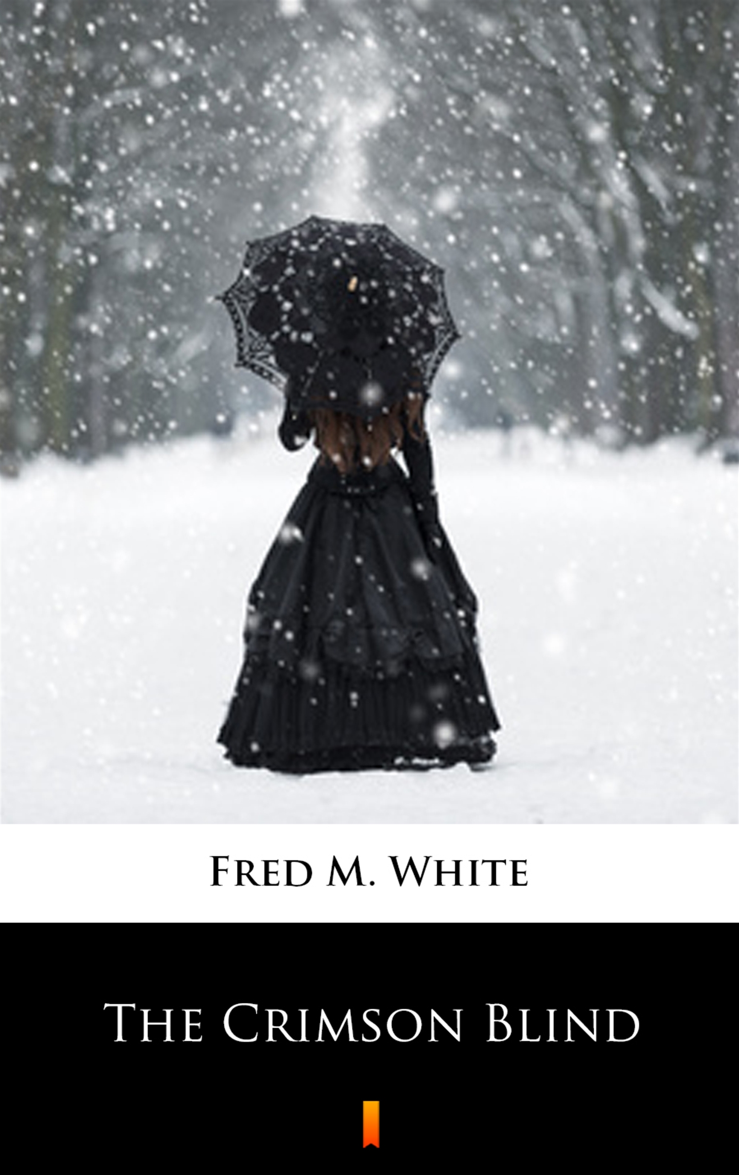 Fred M. White The Crimson Blind faber m the crimson petal and the white
