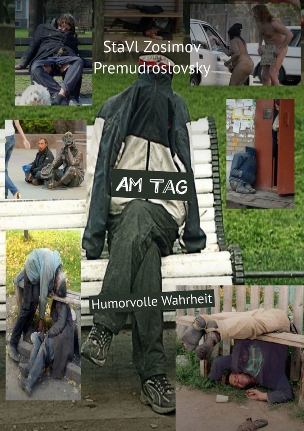 

Am Tag. Humorvolle Wahrheit