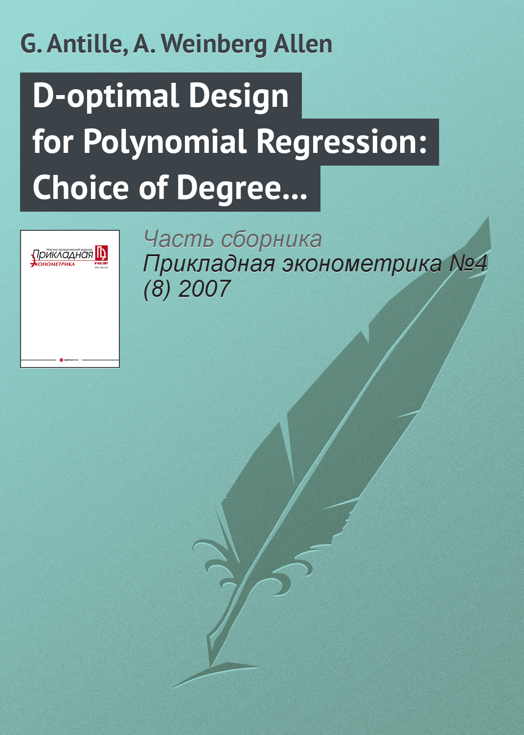 G. Antille D-optimal Design for Polynomial Regression: Choice of Degree and Robustness