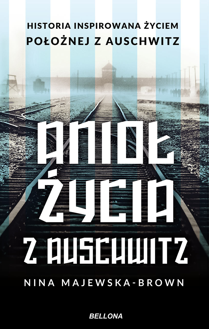 Anioł życia z Auschwitz