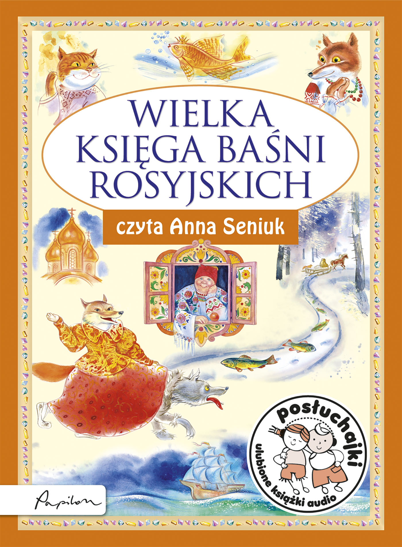 

Posłuchajki. Wielka księga baśni rosyjskich