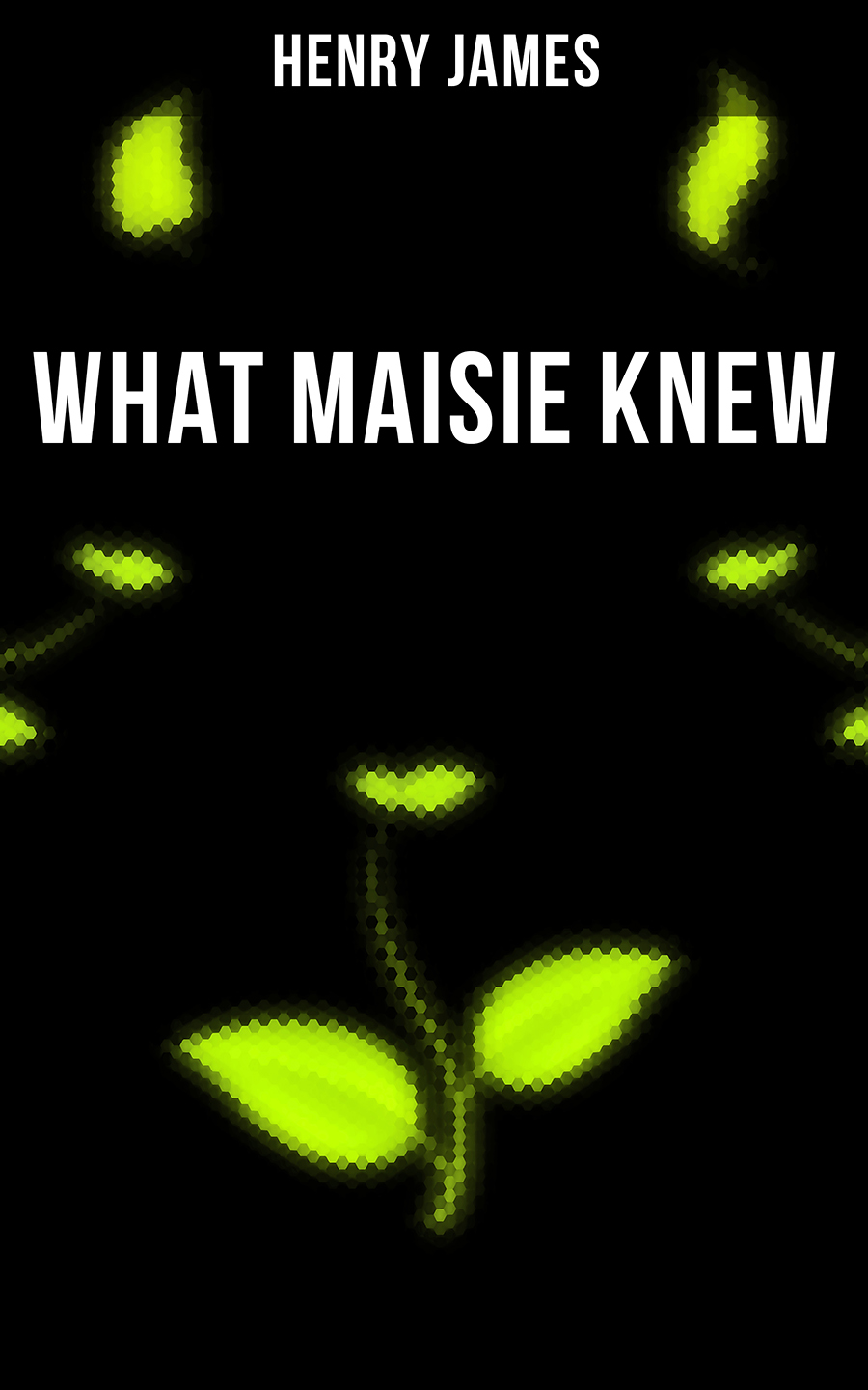 WHAT MAISIE KNEW