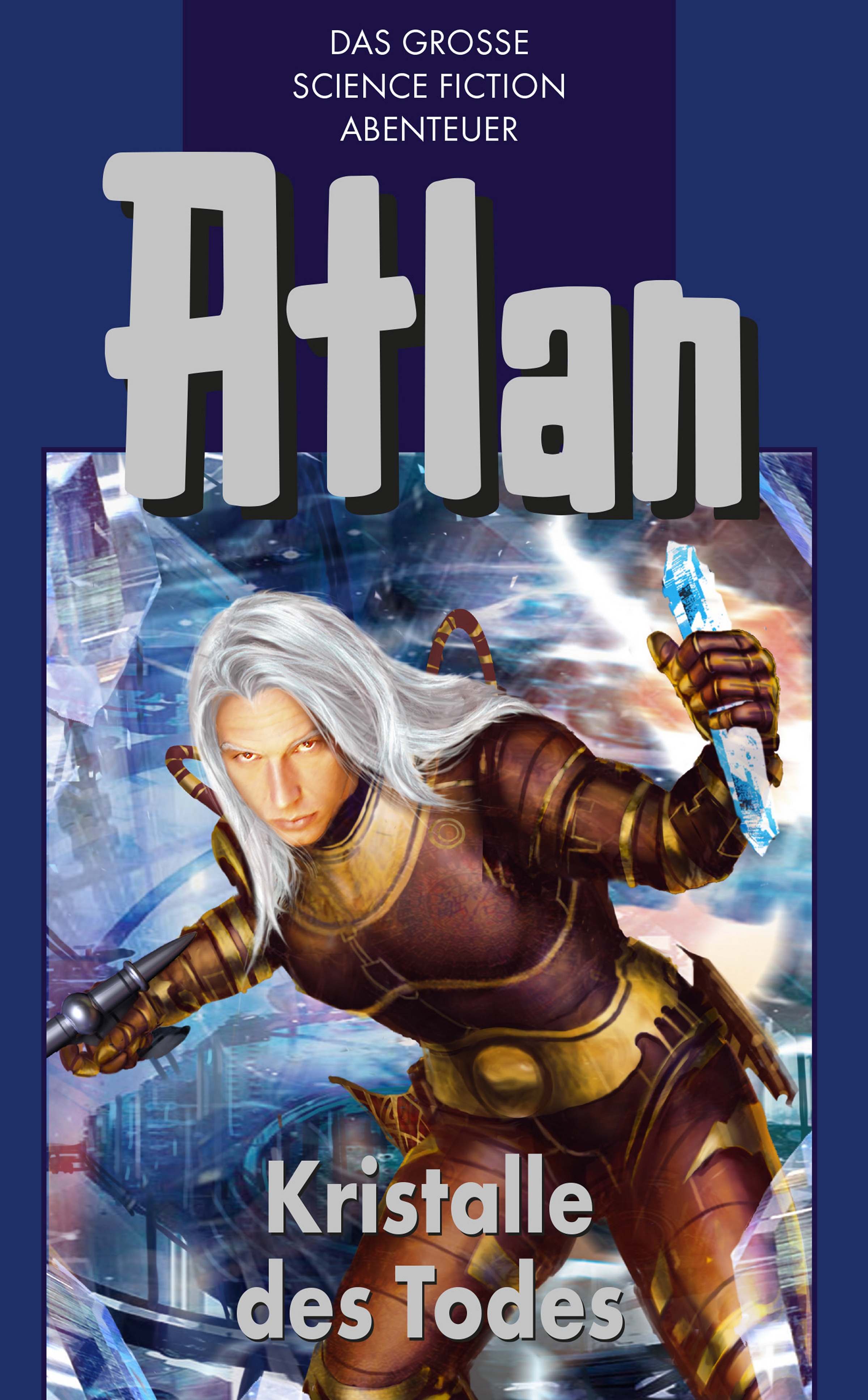 Atlan 27: Kristalle des Todes (Blauband)